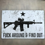 Distressed AR15 Fuck around And Find Out 12 x 18 - PVC Plastic Sign

