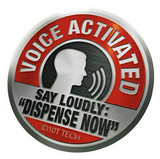 Voice Activated Say Loudly Dispense Now - Sticker

