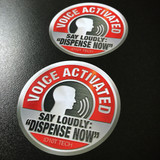 Voice Activated Say Loudly Dispense Now - Sticker
