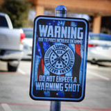 Due To Price Increase On Ammo Do Not Expect A Warning Shot - Metal Sign
