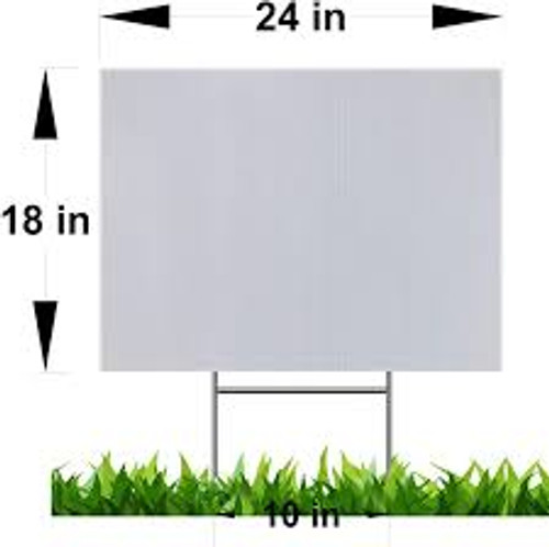 Make your own 18" x 24" SINGLE Sided Corrugated Plastic  - Yard Sign