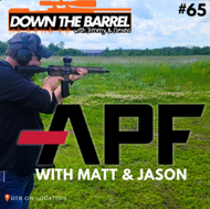 APF Sits down with Down the Barrel Podcast