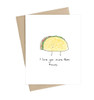 I Love You More Than Tacos Card