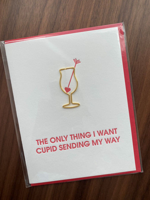 The Only Think I Want Cupid Sending My Way Card