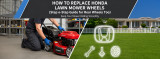 How to Replace Honda Lawn Mower Wheels (Step-by-Step Guide for Rear Wheels Too)