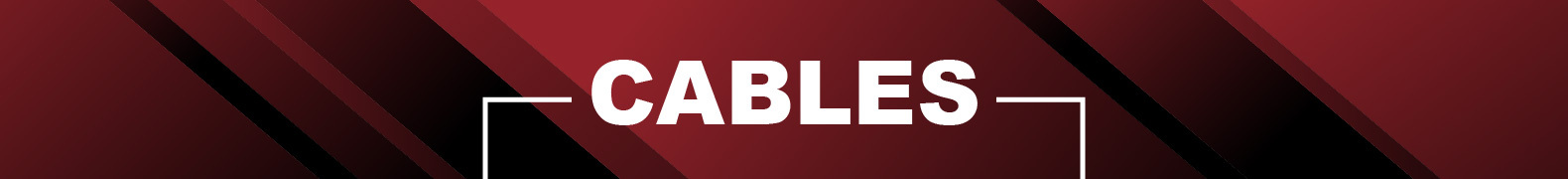 Cables