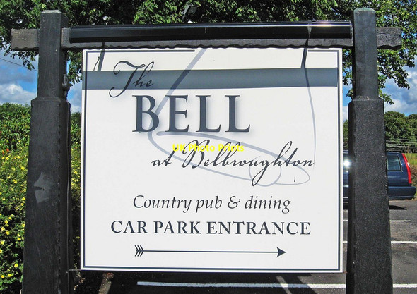 Photo 6"x4" The Bell at Belbroughton (3) -  car park sign, Bell End Bell End c2011