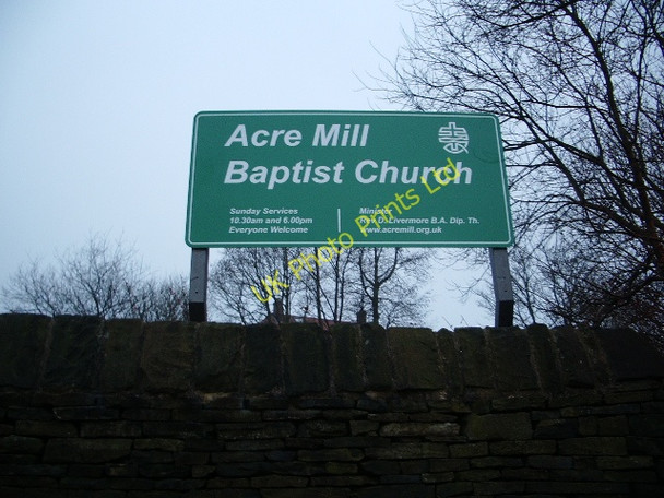 Photo 6"x4" Acre Mill Baptist Church, Stacksteads, Bacup, Sign Bacup c2007