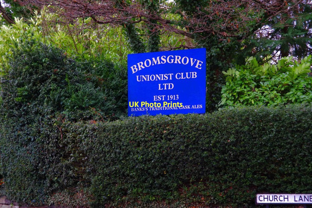 Photo 6"x4" Bromsgrove Unionist Club Limited (2) - sign, 18 Kidderminster Road, Bromsgrove, Worcs Bromsgrove c2016