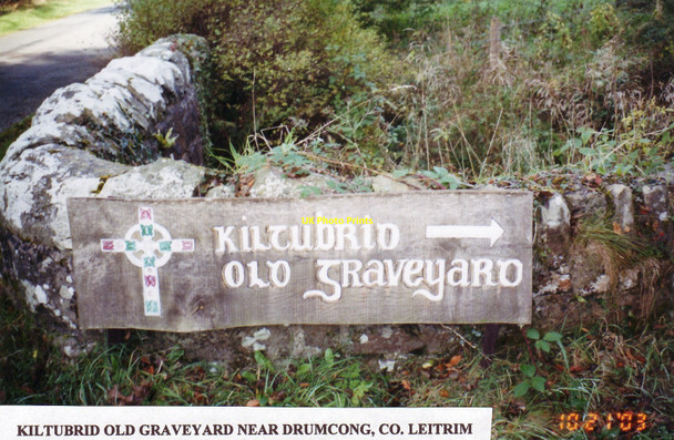 Photo 6"x4" Kiltubrid Old Graveyard Entrance Sign Keshcarrigan c2003