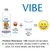 Directions for taking Vibe, 1 oz vibe plus 1 8 oz glass of water, do not take on an empty stomach, see bottle label full for full instructions