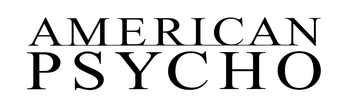 American Psycho