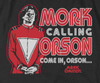 Image Closeup for Mork & Mindy T-Shirt - Mork Calling Orson
