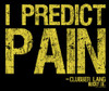 Image Closeup for Rocky T-Shirt - I Predict Pain