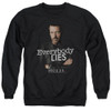 Image for House Crewneck - Everybody Lies