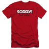 Image for Sorry Premium Canvas Premium Shirt - Not Really