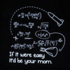 Image Closeup for Rocket Science-If It Were Easy It'd be Your Mom T-Shirt