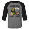 Image for Macho Man 3/4 sleeve raglan - Macho Randy Savage