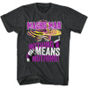 Macho Man T-Shirt - Nothing Means Nothing