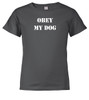 Charcoal image for Obey My Dog Youth/Toddler T-Shirt Charcoal image for Obey My Dog Youth/Toddler T-Shirt