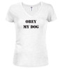 White image for Obey My Dog Juniors V-Neck T-Shirt