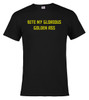 Black image for Bite My Glorious Golden Ass T-Shirt