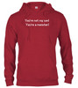 Cardinal red image You're not my son!  You're a monster! Hoodie