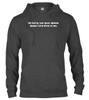 Charcoal I'm sorry, but your opinion  means very little to me Hoodie