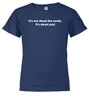 Navy image for It's not about the world,  it's about you! Youth/Toddler T-Shirt