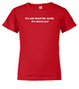 Red image for It's not about the world,  it's about you! Youth/Toddler T-Shirt