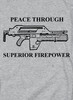 Close up Peace Through Superior Firepower T-Shirt