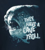 Image Closeup for Lord of the Rings They Have a Cave Troll Long Sleeve T-Shirt