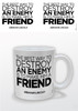 Image for Abraham Lincoln The Best Way to Destroy an Enemy is to Make Him a Friend Coffee Mug