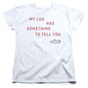 Image for Twin Peaks Womans T-Shirt - My Log Has Something to Tell You