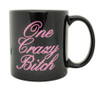 Image for One Crazy B**** Coffee Mug