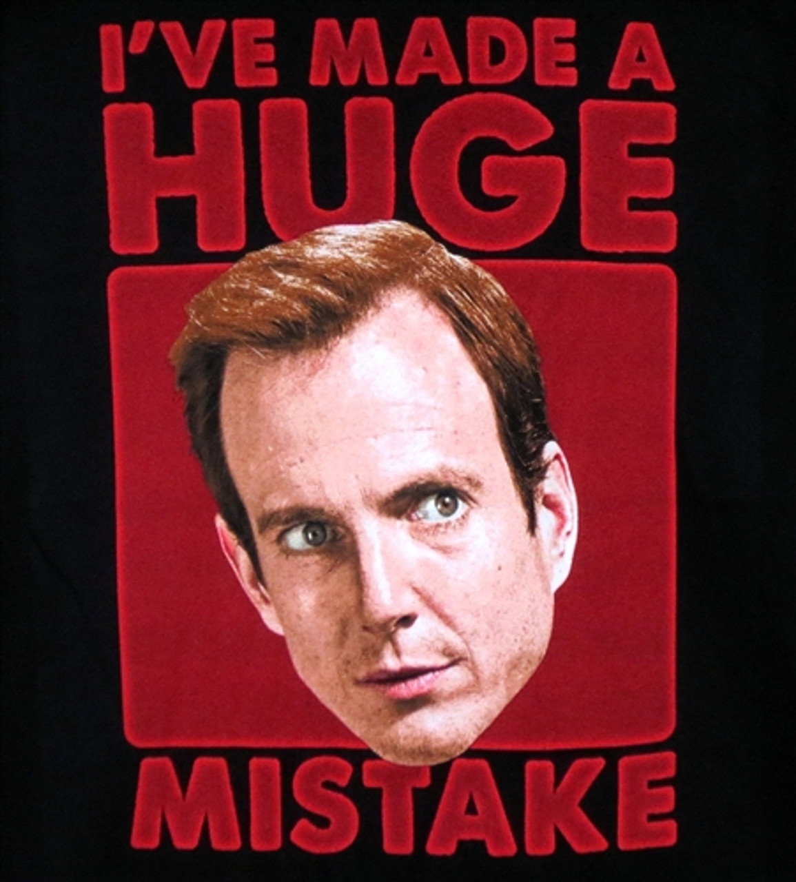 Arrested Development I've Made a Huge Mistake T-Shirt - NerdKungFu