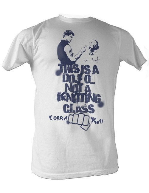 Karate Kid T Shirt - This a Dojo Not a Knitting Class