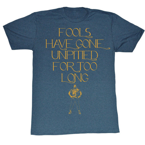 Mr. T T-Shirt - Fools Have Gone Unpitied For Too Long