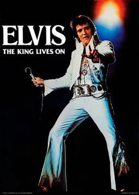 Elvis Poster - the King Lives On