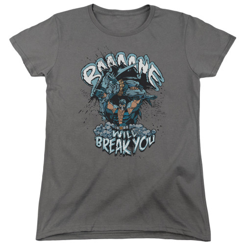 Image for Batman Womans T-Shirt - Bane Will Break You