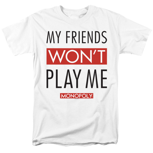 Image for Monopoly T-Shirt - My Friends Won't Play With Me