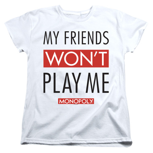 Image for Monopoly Woman's T-Shirt - My Friends Won't Play With Me