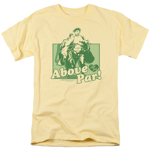Image for I Love Lucy T-Shirt - Above Par