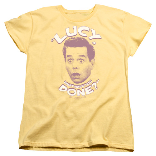 Image for I Love Lucy Woman's T-Shirt - What Have You Done