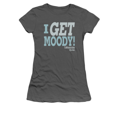 Californication Girls T-Shirt - I Get Moody