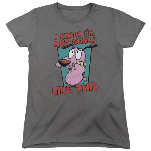 Image for Courage the Cowardly Dog Woman's T-Shirt - Not Gonna Like