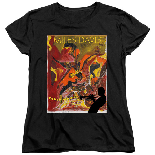 Image for Miles Davis Woman's T-Shirt - Music is an Addiction