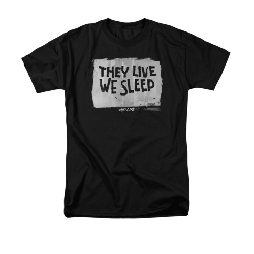 They Live T-Shirt - We Sleep