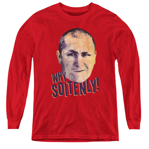 Image for The Three Stooges Youth Long Sleeve T-Shirt - Why Soitenly