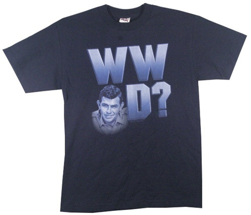 The Andy Griffith Show What Would Andy Do? T-Shirt